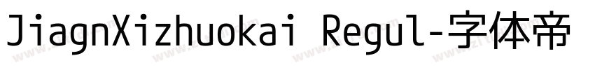 JiagnXizhuokai Regul字体转换